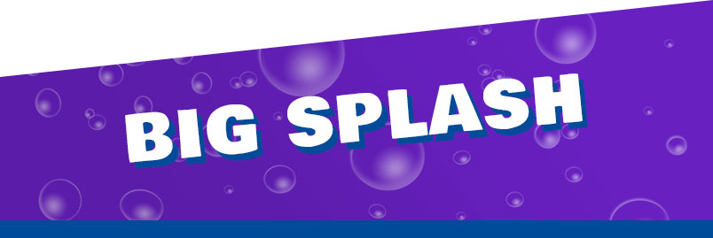 Big Splash